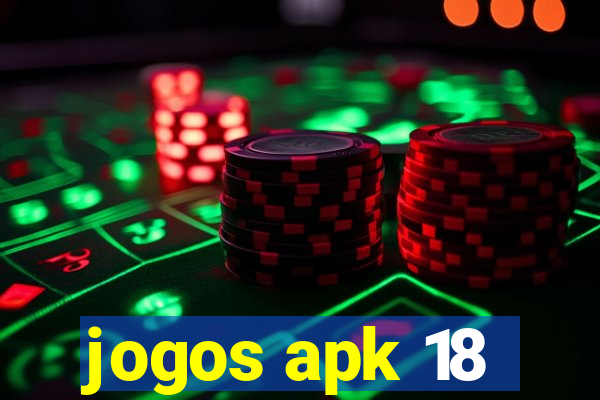 jogos apk 18